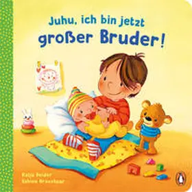 Reider | Juhu, ich bin jetzt großer Bruder! | Buch | 978-3-328-30137-0 | www2.sack.de
