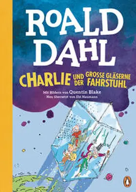 Dahl | Charlie und der große gläserne Fahrstuhl | Buch | 978-3-328-30163-9 | sack.de