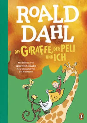 Dahl | Die Giraffe, der Peli und ich | Buch | 978-3-328-30169-1 | sack.de