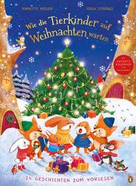 Moser |  Wie die Tierkinder auf Weihnachten warten | Buch |  Sack Fachmedien