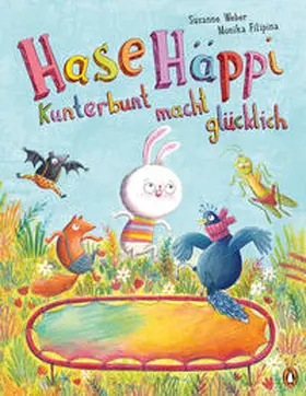 Weber |  Hase Häppi - Kunterbunt macht glücklich | Buch |  Sack Fachmedien