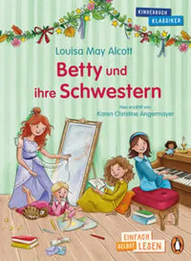 Alcott / Angermayer |  Betty und ihre Schwestern | Buch |  Sack Fachmedien