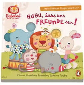 Taube |  Bababoo and friends - Huhu, lass uns Freunde sein! - Mein liebstes Fingerspielbuch | Buch |  Sack Fachmedien