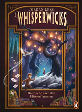 Lees |  Whisperwicks - Die Suche nach den Flüsterflammen | Buch |  Sack Fachmedien