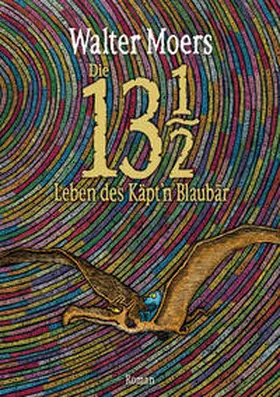 Moers |  Die 13 1/2 Leben des Käpt'n Blaubär | Buch |  Sack Fachmedien