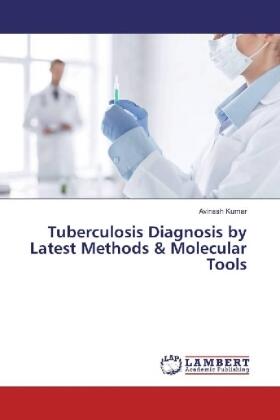 Kumar |  Tuberculosis Diagnosis by Latest Methods & Molecular Tools | Buch |  Sack Fachmedien