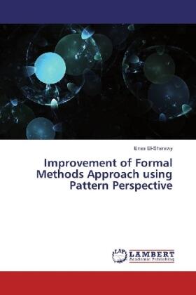 El-Sharawy |  Improvement of Formal Methods Approach using Pattern Perspective | Buch |  Sack Fachmedien