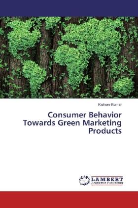 Kumar |  Consumer Behavior Towards Green Marketing Products | Buch |  Sack Fachmedien