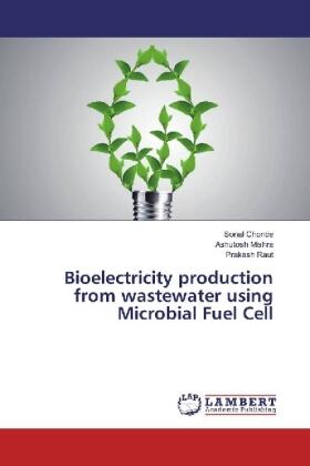 Chonde / Mishra / Raut |  Bioelectricity production from wastewater using Microbial Fuel Cell | Buch |  Sack Fachmedien