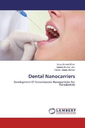Khan / Jain / Ahmad |  Dental Nanocarriers | Buch |  Sack Fachmedien