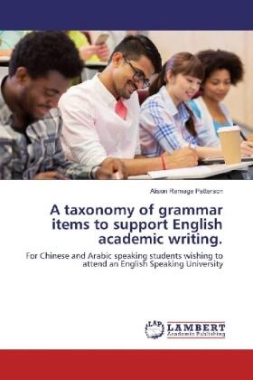 Ramage Patterson |  A taxonomy of grammar items to support English academic writing. | Buch |  Sack Fachmedien