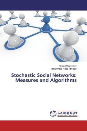 Rezvanian / Meybodi |  Stochastic Social Networks: Measures and Algorithms | Buch |  Sack Fachmedien