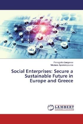 Liargovas / Apostolopoulos |  Social Enterprises: Secure a Sustainable Future in Europe and Greece | Buch |  Sack Fachmedien