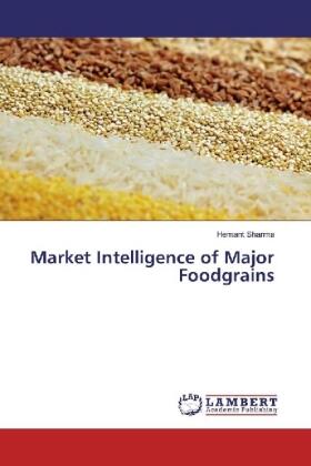 Sharma |  Market Intelligence of Major Foodgrains | Buch |  Sack Fachmedien
