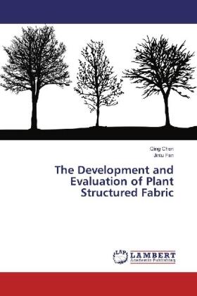 Chen / Fan |  The Development and Evaluation of Plant Structured Fabric | Buch |  Sack Fachmedien