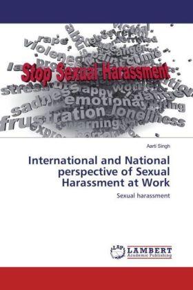 Singh |  International and National perspective of Sexual Harassment at Work | Buch |  Sack Fachmedien