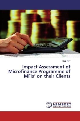 Roy |  Impact Assessment of Microfinance Programme of MFIs' on their Clients | Buch |  Sack Fachmedien