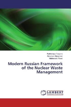 Rakitskaya / Abramov / Malinovskii |  Modern Russian Framework of the Nuclear Waste Management | Buch |  Sack Fachmedien