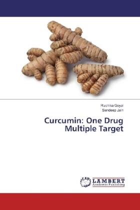 Goyal / Jain |  Curcumin: One Drug Multiple Target | Buch |  Sack Fachmedien
