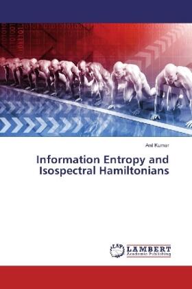 Kumar |  Information Entropy and Isospectral Hamiltonians | Buch |  Sack Fachmedien