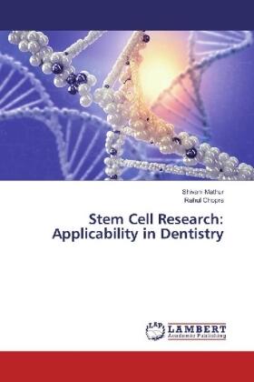 Mathur / Chopra |  Stem Cell Research: Applicability in Dentistry | Buch |  Sack Fachmedien