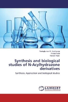 Godhaviya / Patel / Ram |  Synthesis and biological studies of N-Acylhydrazone derivatives | Buch |  Sack Fachmedien