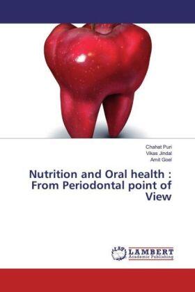Puri / Jindal / Goel |  Nutrition and Oral health : From Periodontal point of View | Buch |  Sack Fachmedien