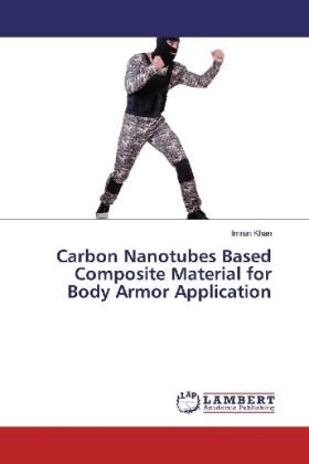 Khan |  Carbon Nanotubes Based Composite Material for Body Armor Application | Buch |  Sack Fachmedien