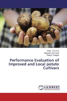Teshome / Dechassa / Tsegaw |  Performance Evaluation of Improved and Local potato Cultivars | Buch |  Sack Fachmedien