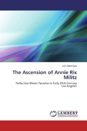 Simmons |  The Ascension of Annie Rix Militz | Buch |  Sack Fachmedien