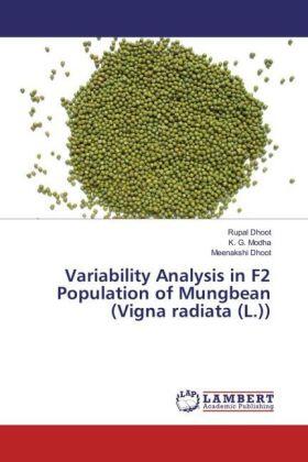 Dhoot / Modha |  Variability Analysis in F2 Population of Mungbean (Vigna radiata (L.)) | Buch |  Sack Fachmedien