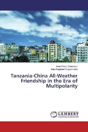 Cabestan / Chaponnière |  Tanzania-China All-Weather Friendship in the Era of Multipolarity | Buch |  Sack Fachmedien