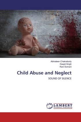 Chakraborty / Singh / Somani |  Child Abuse and Neglect | Buch |  Sack Fachmedien