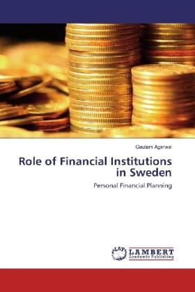 Agarwal |  Role of Financial Institutions in Sweden | Buch |  Sack Fachmedien