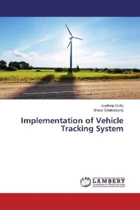 Dutta / Chakraborty |  Implementation of Vehicle Tracking System | Buch |  Sack Fachmedien