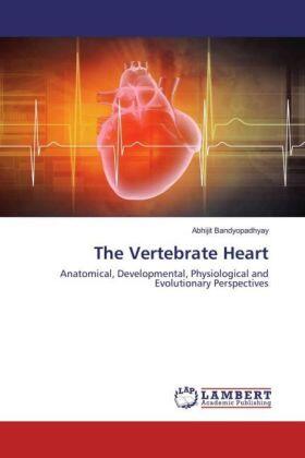 Bandyopadhyay |  The Vertebrate Heart | Buch |  Sack Fachmedien