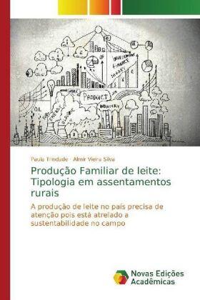 Trindade / Silva |  Produção Familiar de leite: Tipologia em assentamentos rurais | Buch |  Sack Fachmedien