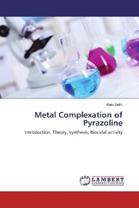 Sethi |  Metal Complexation of Pyrazoline | Buch |  Sack Fachmedien
