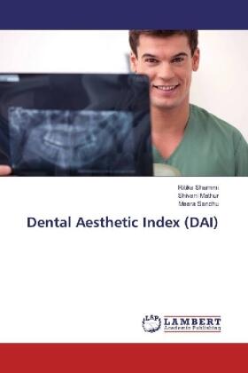 Shammi / Mathur / Sandhu |  Dental Aesthetic Index (DAI) | Buch |  Sack Fachmedien