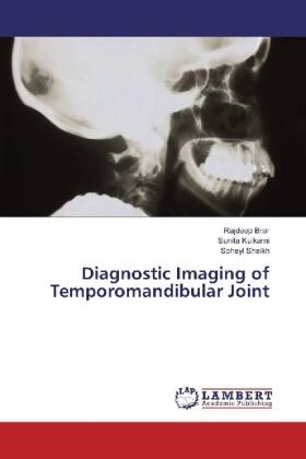 Brar / Kulkarni / Sheikh |  Diagnostic Imaging of Temporomandibular Joint | Buch |  Sack Fachmedien