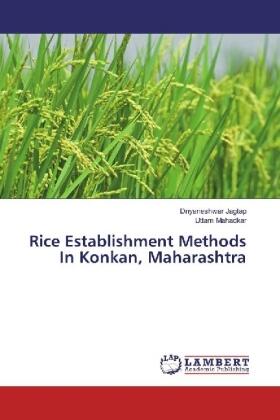Jagtap / Mahadkar |  Rice Establishment Methods In Konkan, Maharashtra | Buch |  Sack Fachmedien
