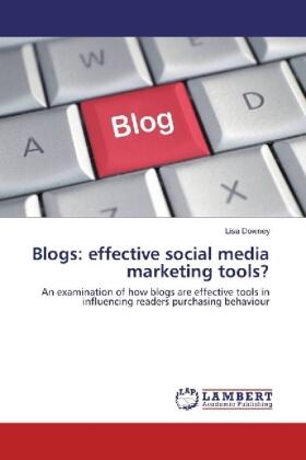 Downey |  Blogs: effective social media marketing tools? | Buch |  Sack Fachmedien