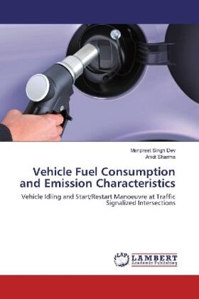 Dev / Sharma |  Vehicle Fuel Consumption and Emission Characteristics | Buch |  Sack Fachmedien
