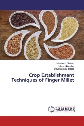 Chavan / Mahadkar / Jagtap |  Crop Establishment Techniques of Finger Millet | Buch |  Sack Fachmedien