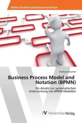 Drescher |  Business Process Model and Notation (BPMN) | Buch |  Sack Fachmedien