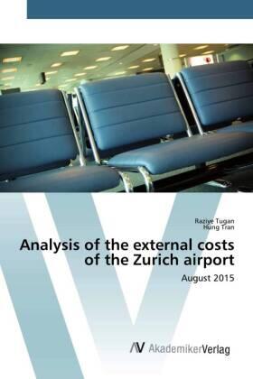 Tugan / Tran |  Analysis of the external costs of the Zurich airport | Buch |  Sack Fachmedien
