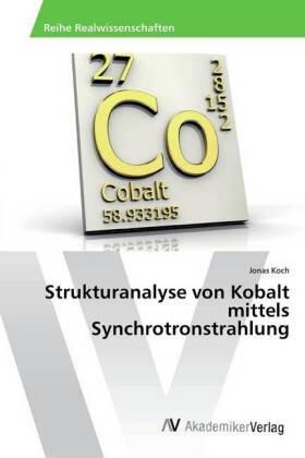 Koch |  Strukturanalyse von Kobalt mittels Synchrotronstrahlung | Buch |  Sack Fachmedien