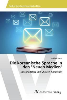 Altmann |  Die koreanische Sprache in den "Neuen Medien" | Buch |  Sack Fachmedien