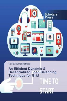 Rathore |  An Efficient Dynamic & Decentralized Load Balancing Technique for Grid | Buch |  Sack Fachmedien