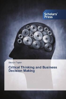 Taylor |  Critical Thinking and Business Decision Making | Buch |  Sack Fachmedien